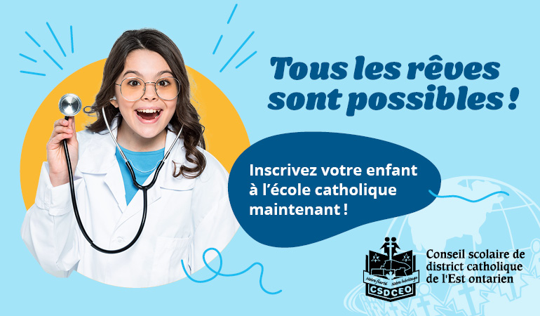 Publicité avec une petite fille qui tient un stéthoscope et un titre qui indique que tous les rêves sont possibles au CSDCEO.