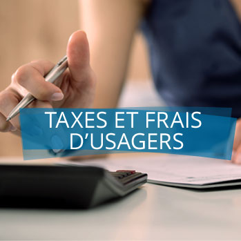 Taxes et frais d'usagers